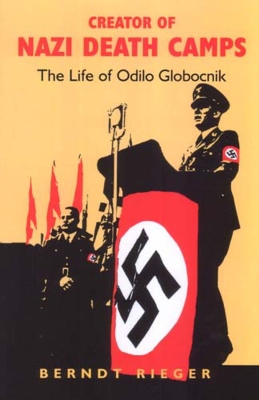 Book cover for Creator of Nazi Death Camps