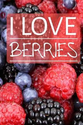 Book cover for I Love Berries