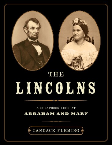 Book cover for The Lincolns: A Scrapbook Look at Abraham and Mary