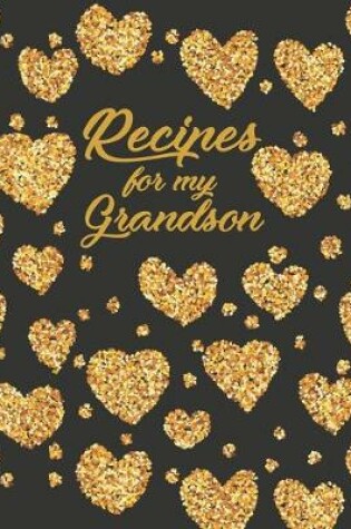 Cover of Recipes for my Grandson