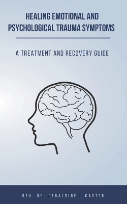 Book cover for Healing Emotional And Psychological Trauma Symptoms