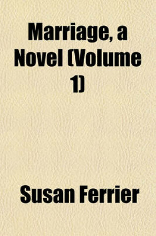 Cover of Marriage, a Novel (Volume 1)