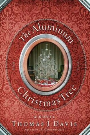 Cover of The Aluminum Christmas Tree