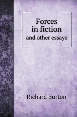 Cover of Forces in Fiction and Other Essays