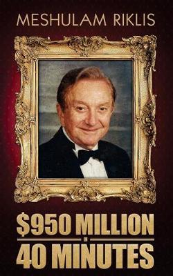 Book cover for $950 Million in 40 Minutes