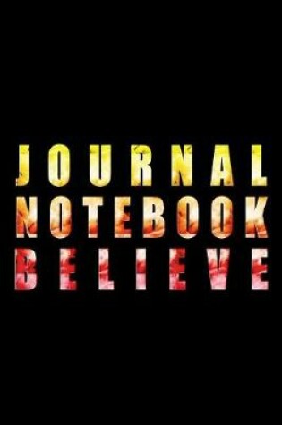 Cover of Journal Notebook Believe