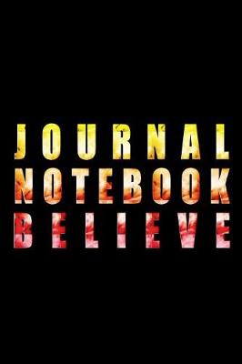 Book cover for Journal Notebook Believe