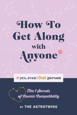 Book cover for How To Get Along With Anyone