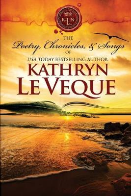 Book cover for The Poetry, Chronicles, and Songs of Kathryn Le Veque's Medieval World