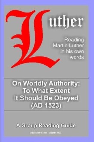 Cover of On Worldly Authority - to What Extent it Should be Obeyed