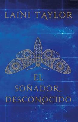 Book cover for El Soñador Desconocido / Strange the Dreamer