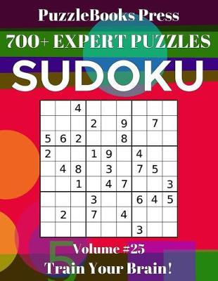 Book cover for PuzzleBooks Press Sudoku 700+ Expert Puzzles Volume 25