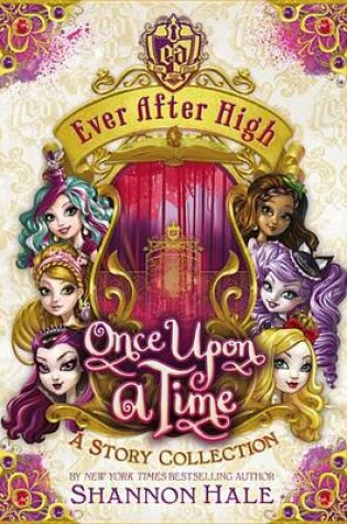 Cover of Ever After High: Once Upon a Time