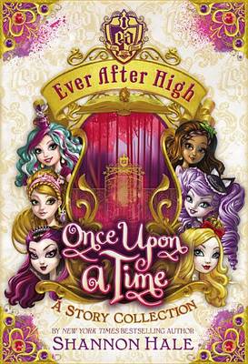 Book cover for Ever After High: Once Upon a Time