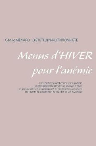 Cover of Menus d'hiver pour l'anémie