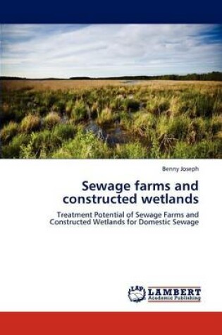 Cover of Sewage Farms and Constructed Wetlands