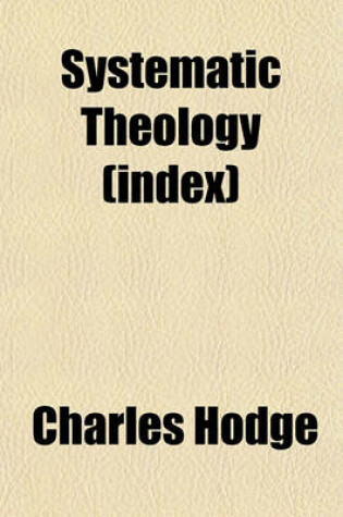 Cover of Systematic Theology (Index)