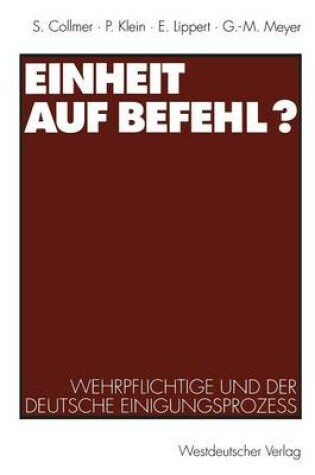 Cover of Einheit auf Befehl?