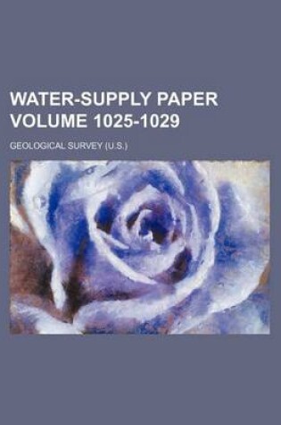 Cover of Water-Supply Paper Volume 1025-1029