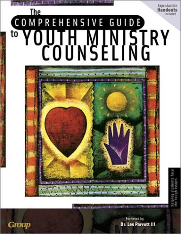 Cover of The Comprehensive Guide to Youth Ministry Counseling