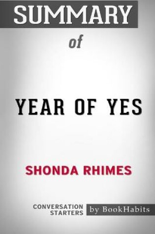 Cover of Summary of Year of Yes by Shonda Rhimes