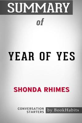 Book cover for Summary of Year of Yes by Shonda Rhimes