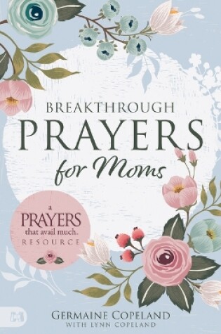 Cover of Breakthrough Prayers for Moms