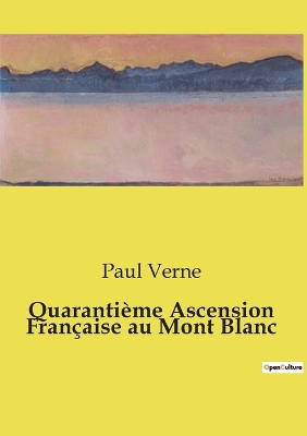 Book cover for Quaranti�me Ascension Fran�aise au Mont Blanc