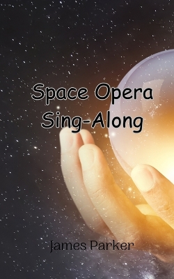 Book cover for Space Opera Sing-Along