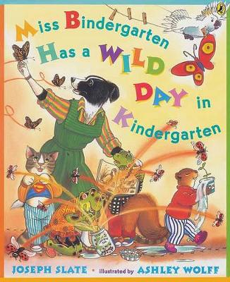 Book cover for Miss Bindergarten Has a Wild Day in Kindergarten