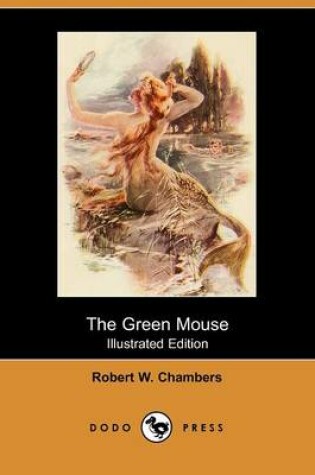 Cover of The Green Mouse(Dodo Press)