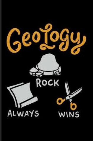 Cover of Geology Rock Alway Wins