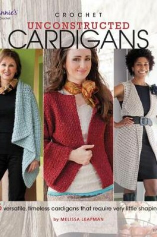 Cover of Crochet Unconstructed Cardigans
