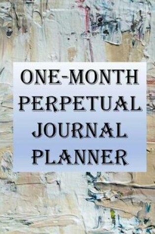 Cover of One-Month Perpetual Journal Planner