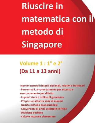 Book cover for Riuscire in matematica con il metodo di Singapore - Volume 1