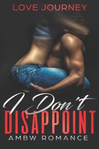Cover of I Don't Disappoint