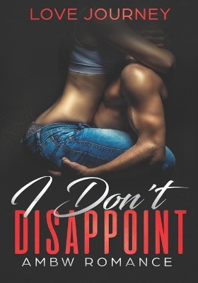 Book cover for I Don't Disappoint