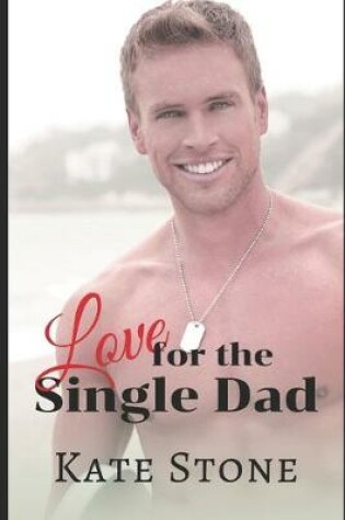 Cover of Love for the Single Dad