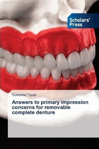 Cover of Answers to primary impression concerns for removable complete denture