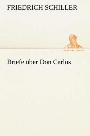 Cover of Briefe Uber Don Carlos