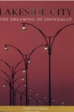 Cover of Lakeside City: the Dreaming of Joondalup