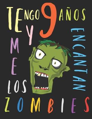 Book cover for Tengo 9 años y me encantan los zombies