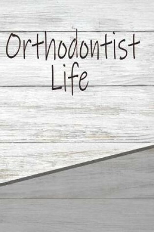 Cover of Orthodontist Life