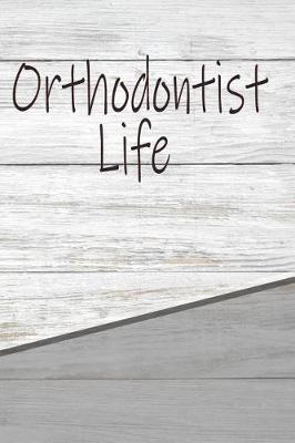 Book cover for Orthodontist Life