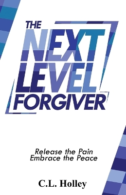 Book cover for The Next Level Forgiver