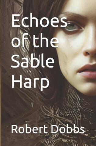Cover of Echoes of the Sable Harp