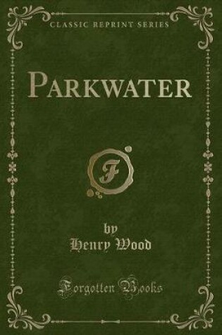 Cover of Parkwater (Classic Reprint)