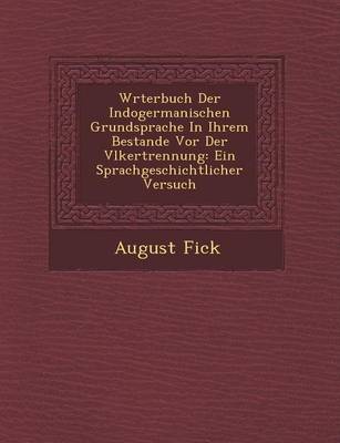 Book cover for W Rterbuch Der Indogermanischen Grundsprache in Ihrem Bestande VOR Der V Lkertrennung