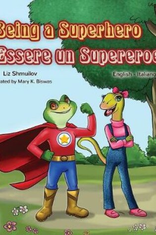 Cover of Being a Superhero Essere un Supereroe