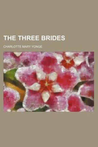 Cover of The Three Brides (Volume 2)